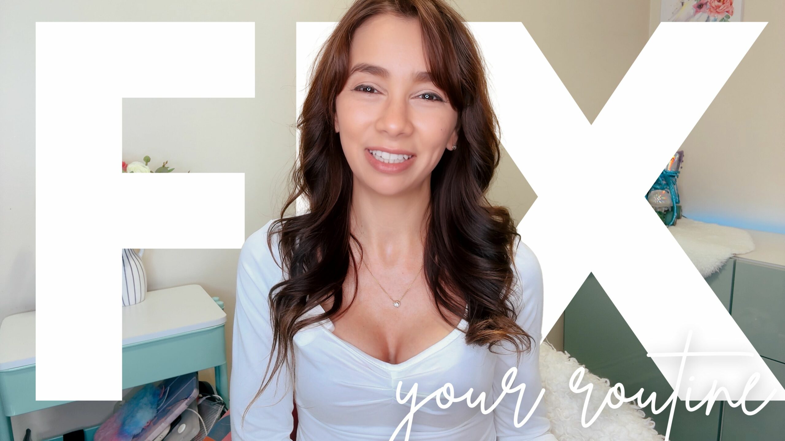 Fix Your Routine, Fix Your Entire Life